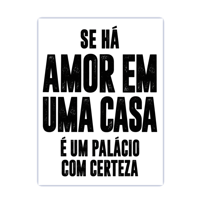 Placa decorativa - Se há amor em uma casa